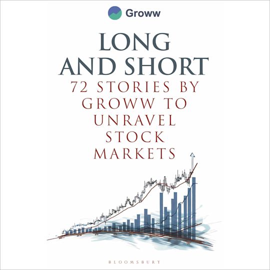 Long and Short - 72 Stories by Groww to Unravel Stock Markets cover