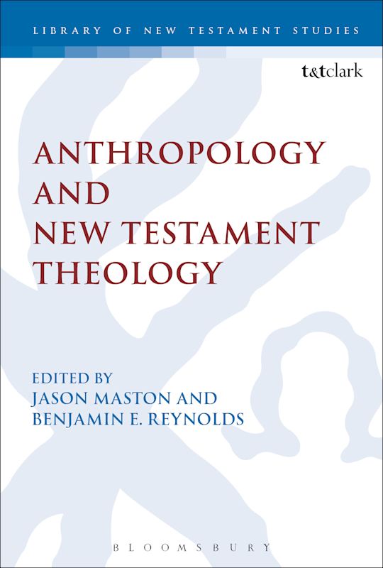 Anthropology and New Testament Theology cover