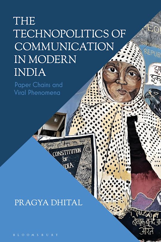 The Technopolitics of Communication in Modern India cover