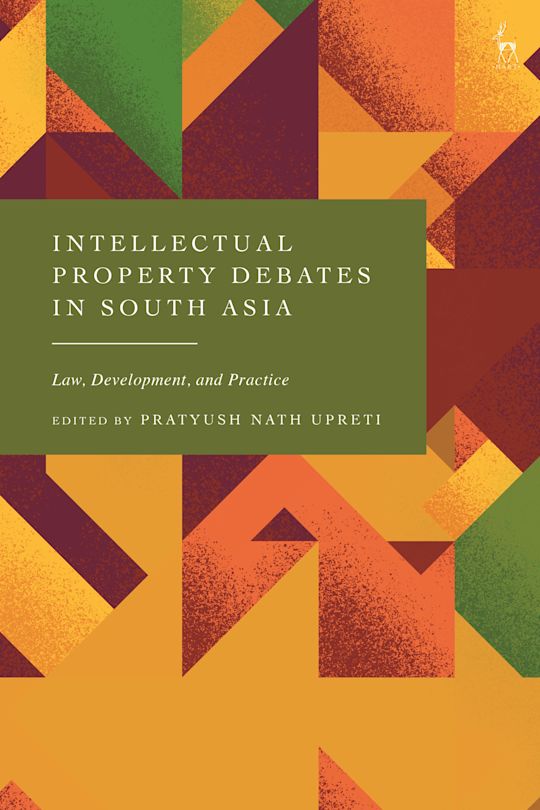 Intellectual Property Debates in South Asia cover