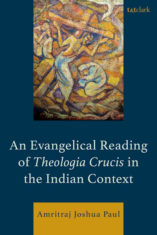 An Evangelical Reading of Theologia Crucis in the Indian Context cover