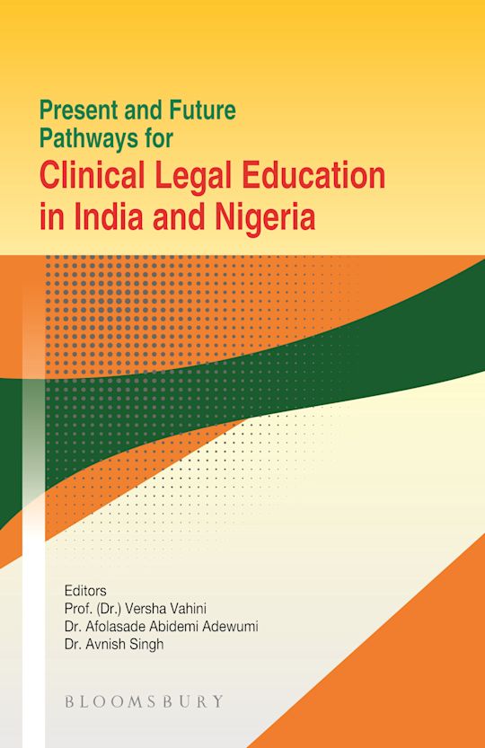 Present and Future Pathways for Clinical Legal Education in India and Nigeria cover