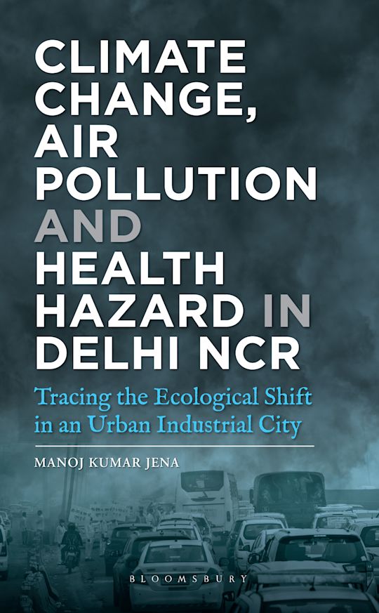 Climate Change, Air Pollution and Health Hazard in Delhi NCR cover