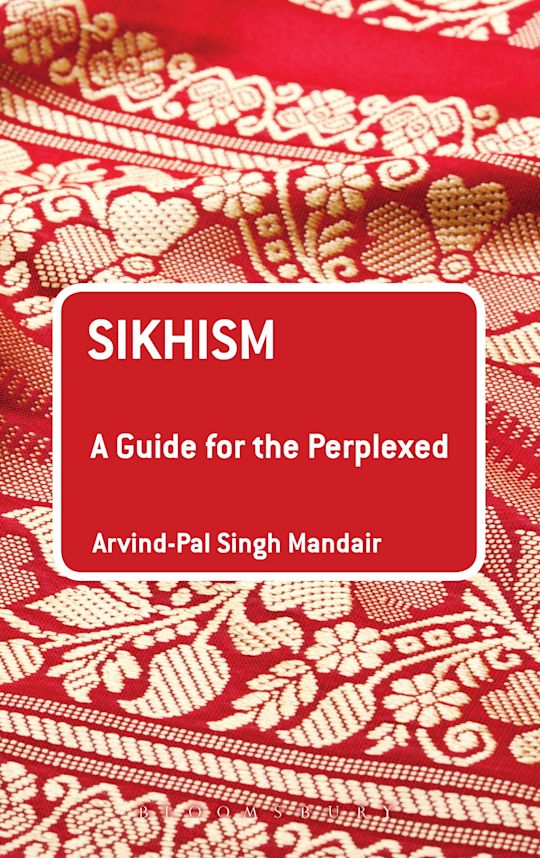 Sikhism: A Guide for the Perplexed cover