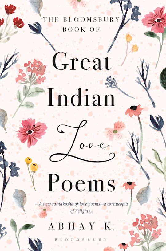 The Bloomsbury Book of Great Indian Love Poems cover
