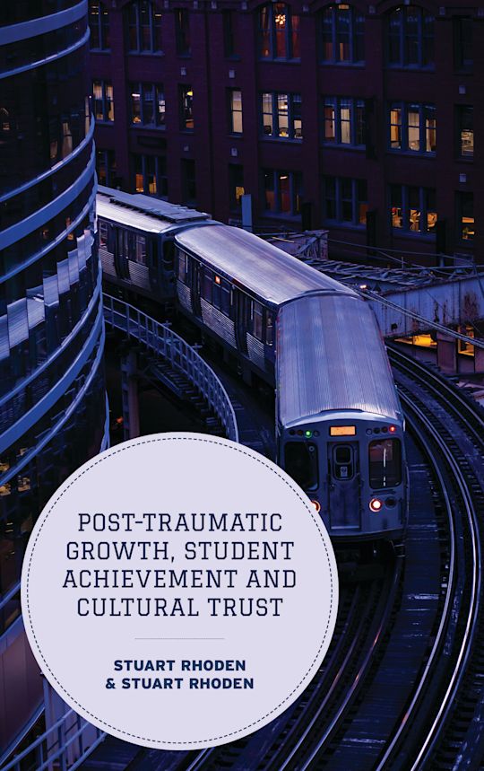 Post-Traumatic Growth, Student Achievement and Cultural Trust cover