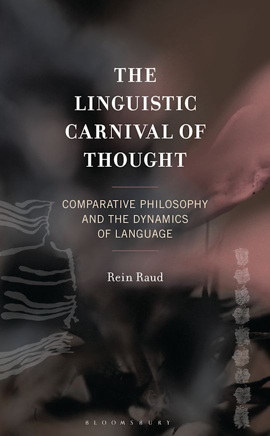 The Linguistic Carnival of Thought: Comparative Philosophy