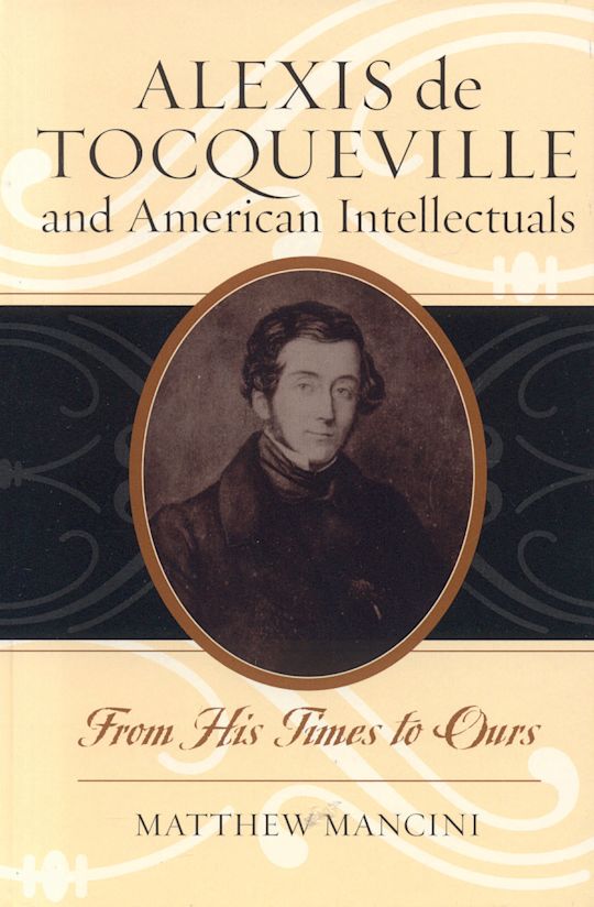 Alexis de Tocqueville and American Intellectuals cover