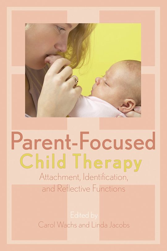 Parent-Focused Child Therapy cover