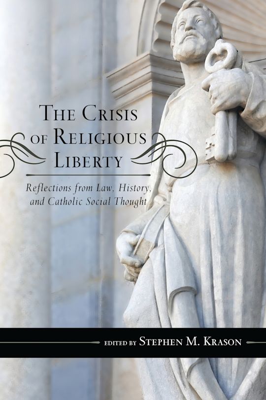 The Crisis of Religious Liberty cover