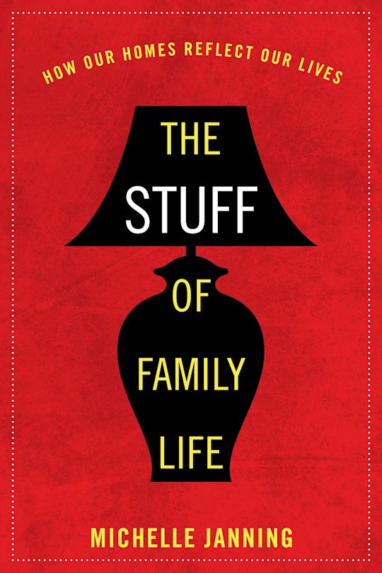 The Stuff of Family Life cover