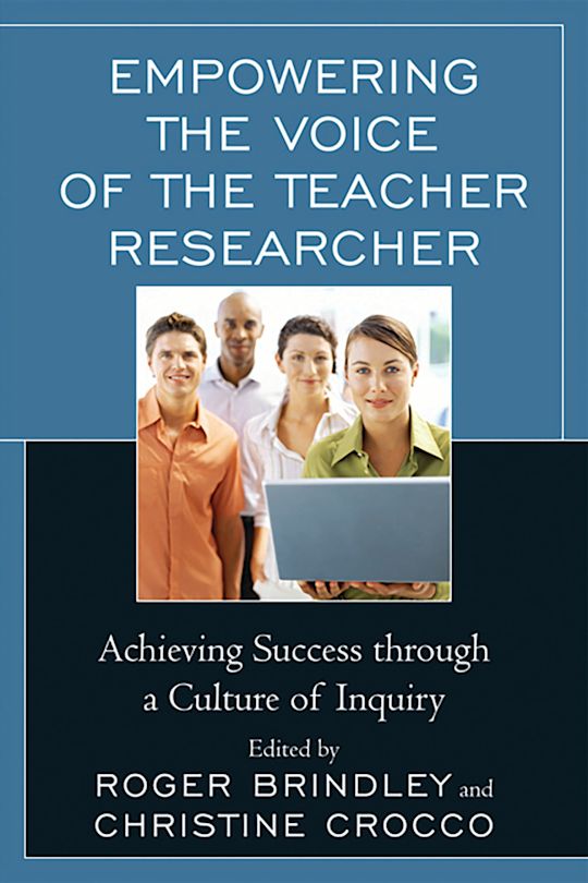 Empowering the Voice of the Teacher Researcher cover