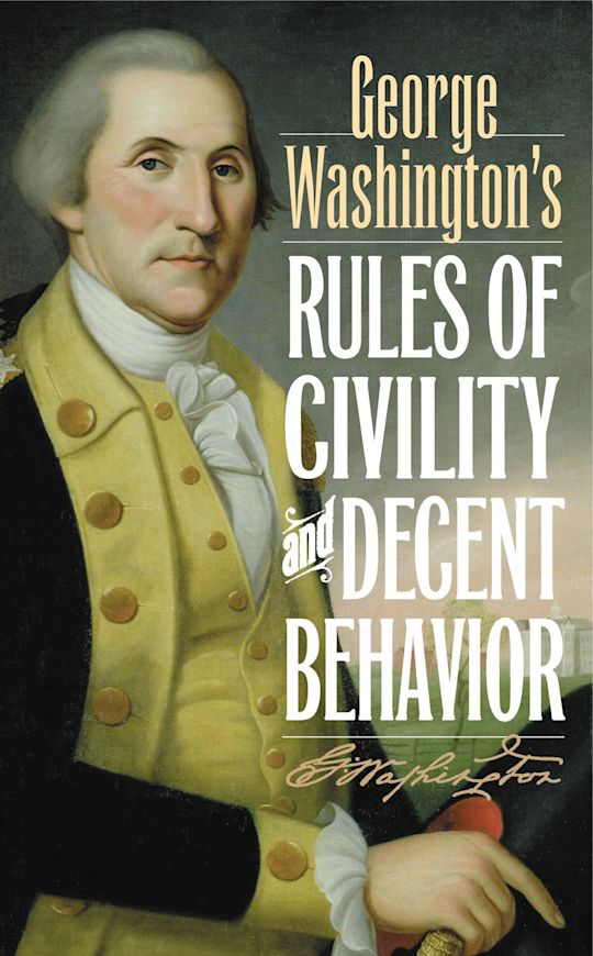 George Washington's Rules of Civility and Decent Behavior cover