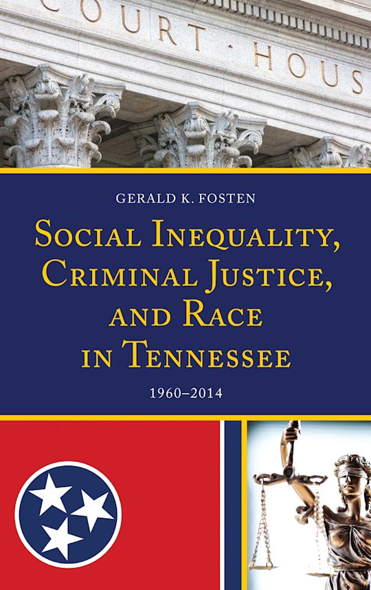 Social Inequality, Criminal Justice, and Race in Tennessee cover