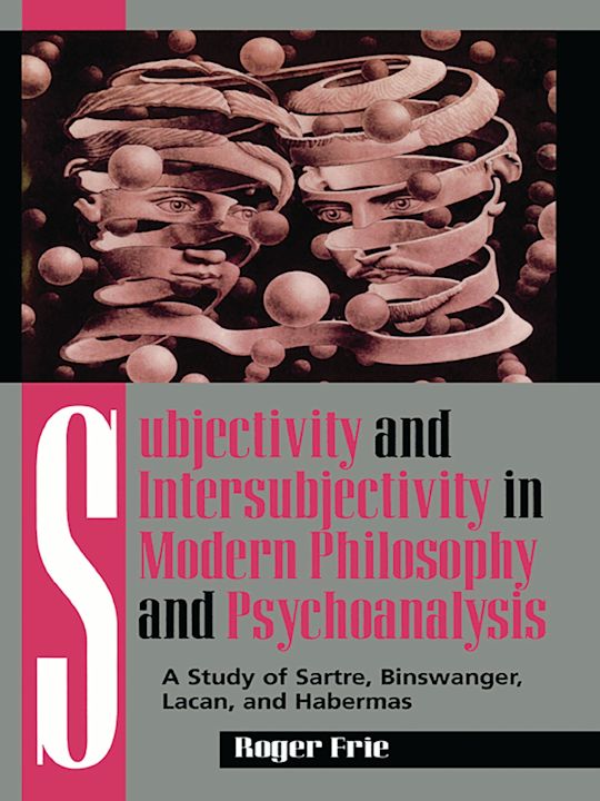 Subjectivity and Intersubjectivity in Modern Philosophy and Psychoanalysis cover