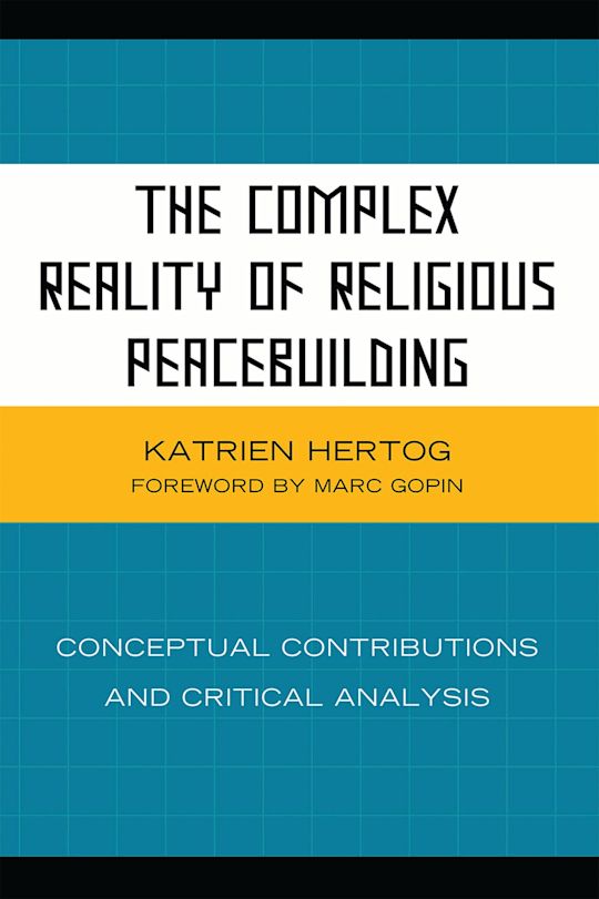 The Complex Reality of Religious Peacebuilding cover