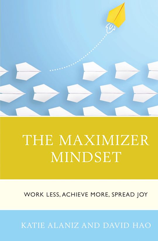 The Maximizer Mindset cover