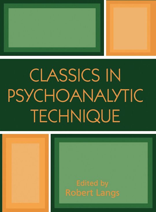 Classics in Psychoanalytic Technique cover