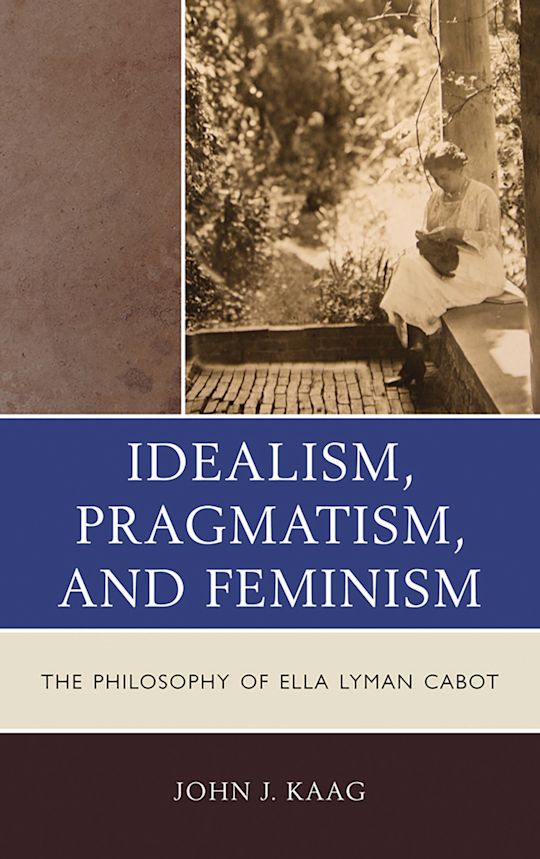 Idealism, Pragmatism, and Feminism cover