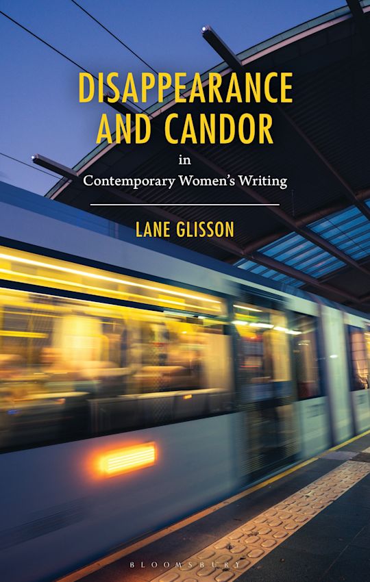 Disappearance and Candor in Contemporary Women’s Writing cover