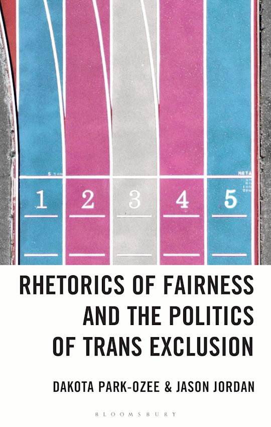 Rhetorics of Fairness and the Politics of Trans Exclusion cover