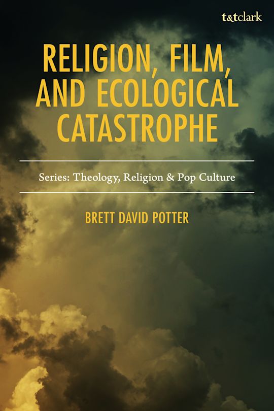 Religion, Film, and Ecological Catastrophe cover