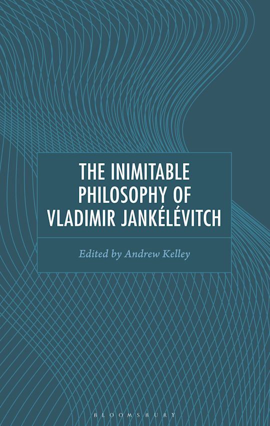 The Inimitable Philosophy of Vladimir Jankélévitch cover
