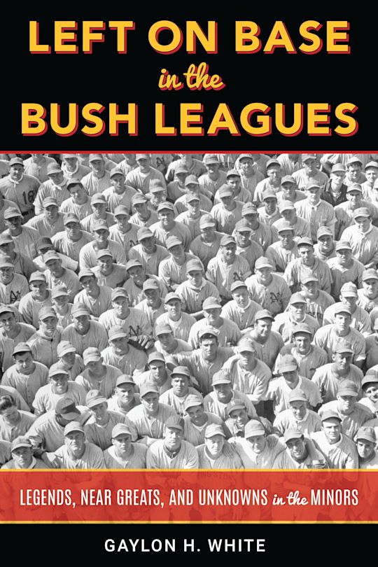 Left on Base in the Bush Leagues cover