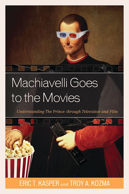 Machiavelli Goes to the Movies cover
