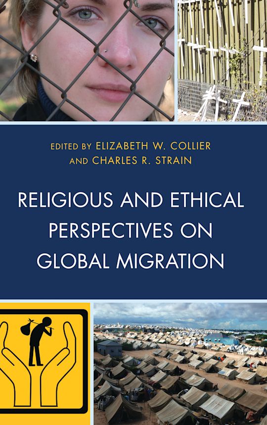 Religious and Ethical Perspectives on Global Migration cover