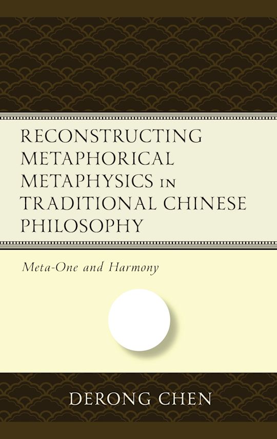 Reconstructing Metaphorical Metaphysics in Traditional Chinese ...