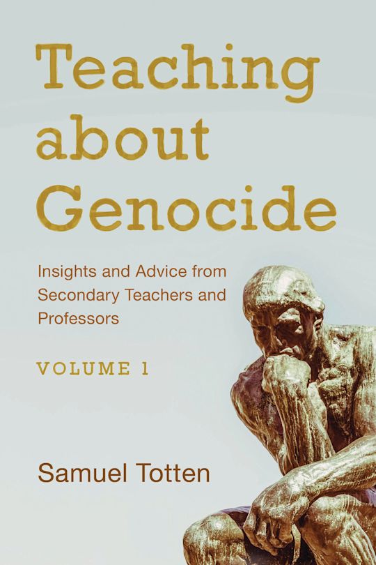 Teaching about Genocide: Insights and Advice from Secondary Teachers and Professors cover