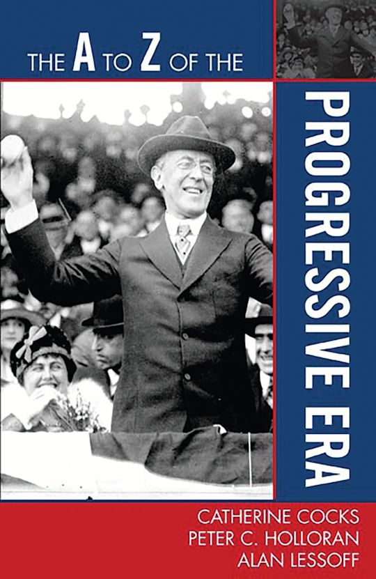 The A to Z of the Progressive Era cover