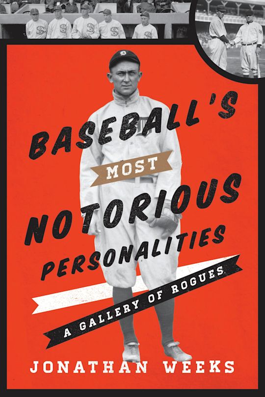 Baseball's Most Notorious Personalities cover