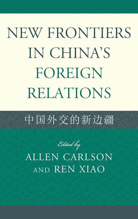 New Frontiers in China's Foreign Relations cover