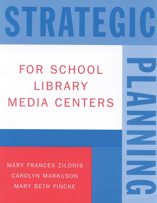 Strategic Planning for School Library Media Centers cover