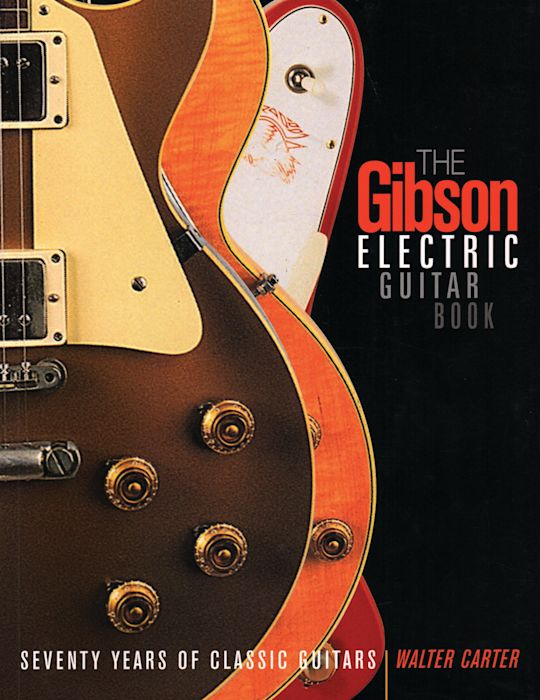 The Gibson Electric Guitar Book cover