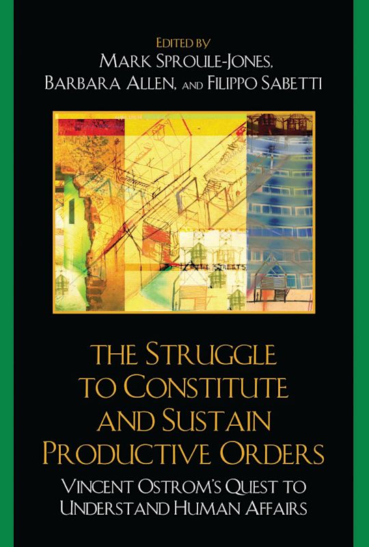 The Struggle to Constitute and Sustain Productive Orders cover
