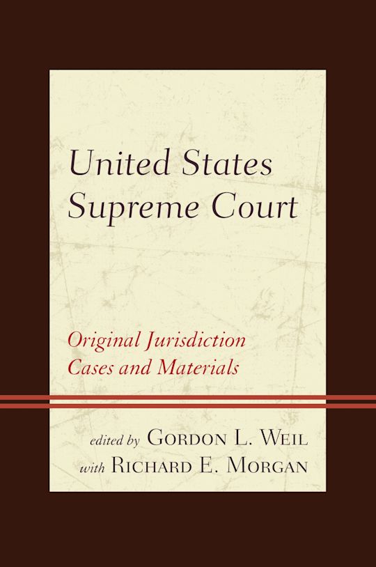 United States Supreme Court: Original Jurisdiction Cases and Materials cover