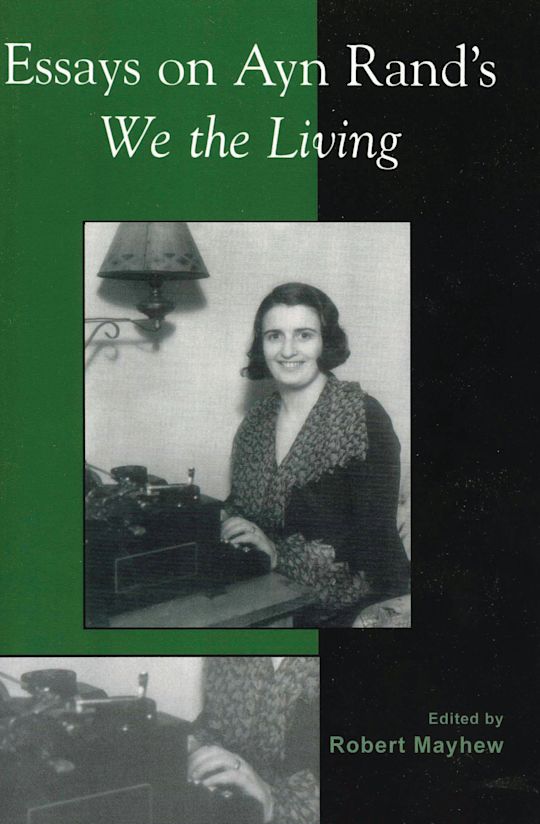 Essays on Ayn Rand's We the Living cover