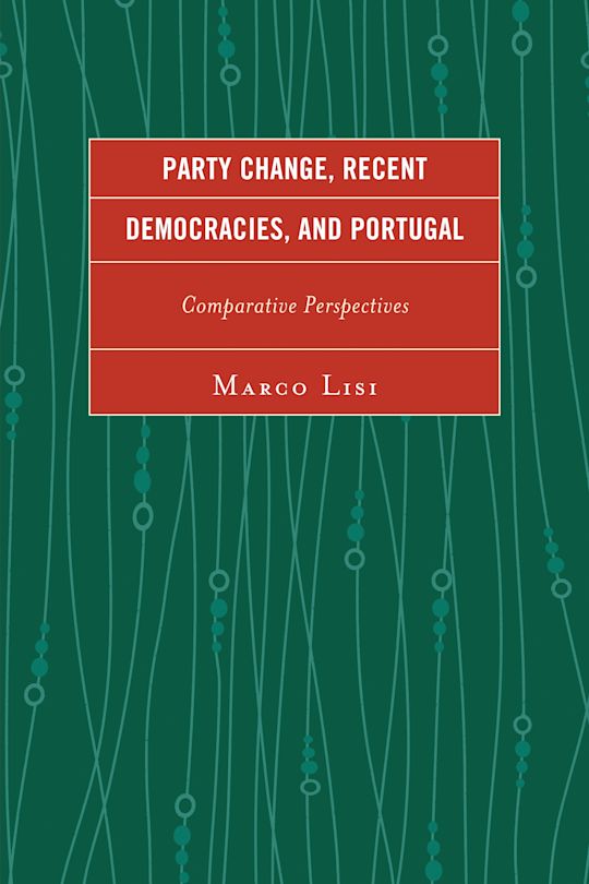 Party Change, Recent Democracies, and Portugal cover