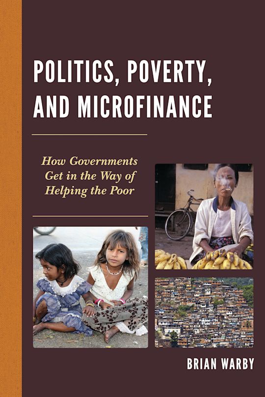 Politics, Poverty, and Microfinance cover
