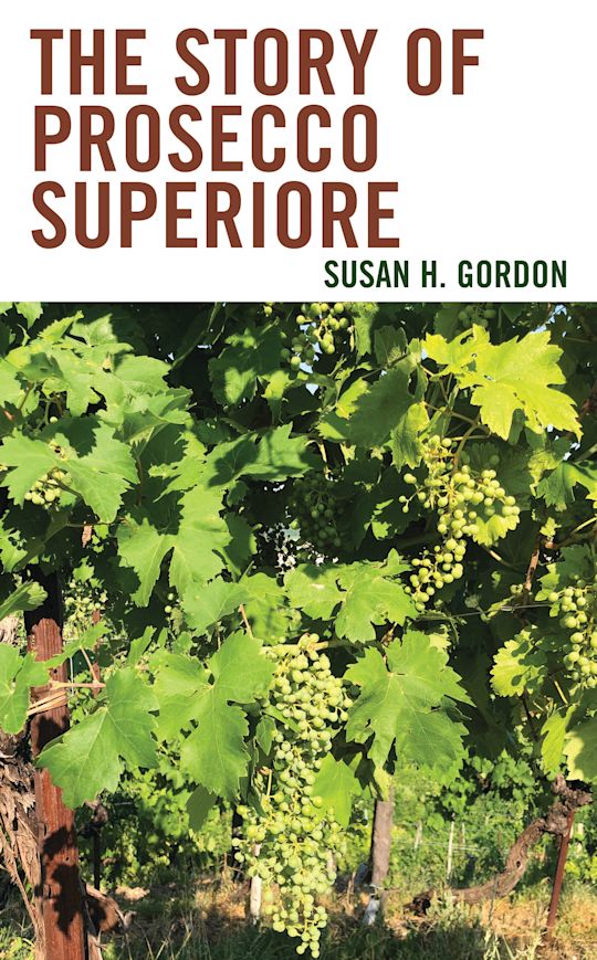 The Story of Prosecco Superiore cover
