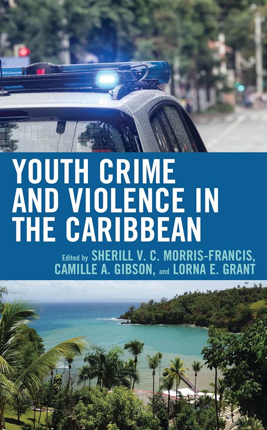 Youth Crime and Violence in the Caribbean cover