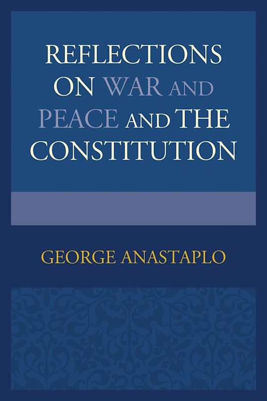 Reflections on War and Peace and the Constitution cover