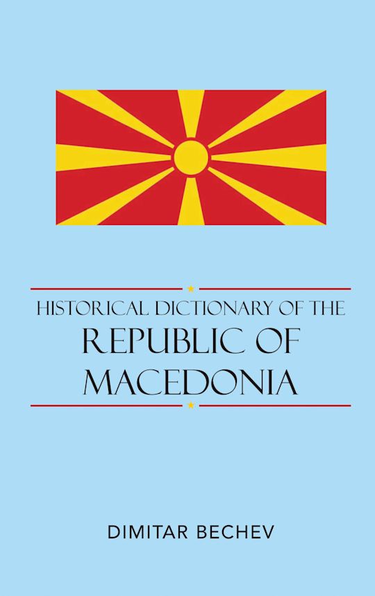 Historical Dictionary of the Republic of Macedonia cover