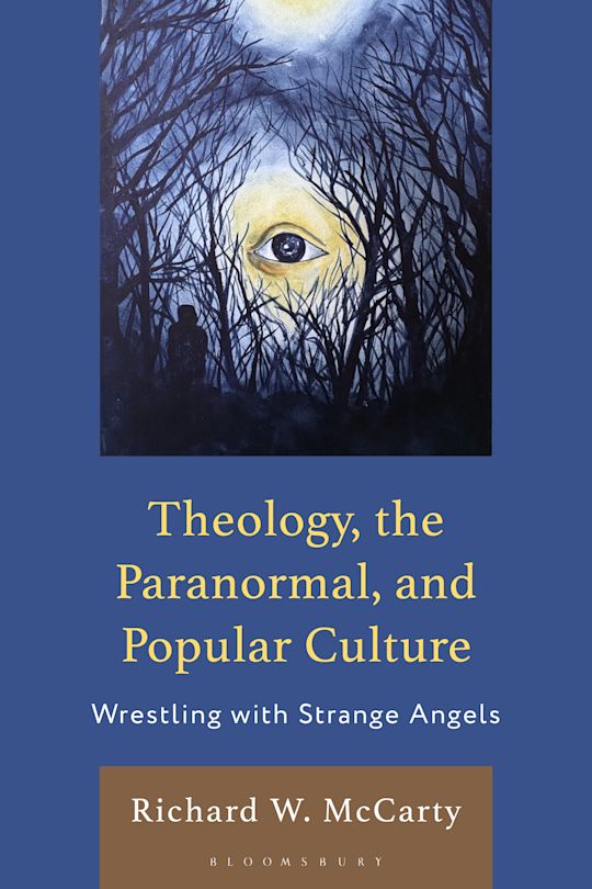 Theology, the Paranormal, and Popular Culture cover