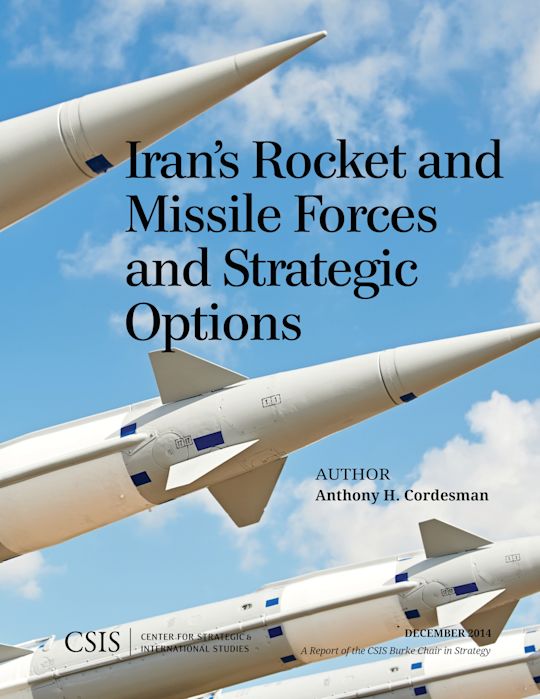 Iran's Rocket and Missile Forces and Strategic Options cover