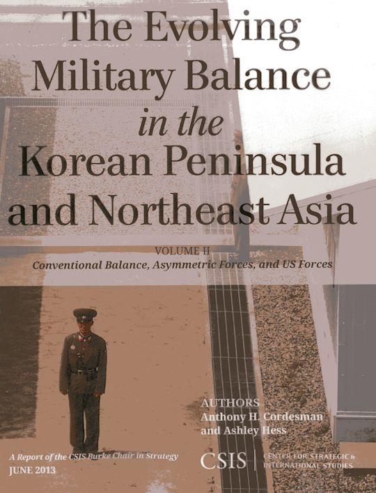 The Evolving Military Balance in the Korean Peninsula and Northeast Asia cover