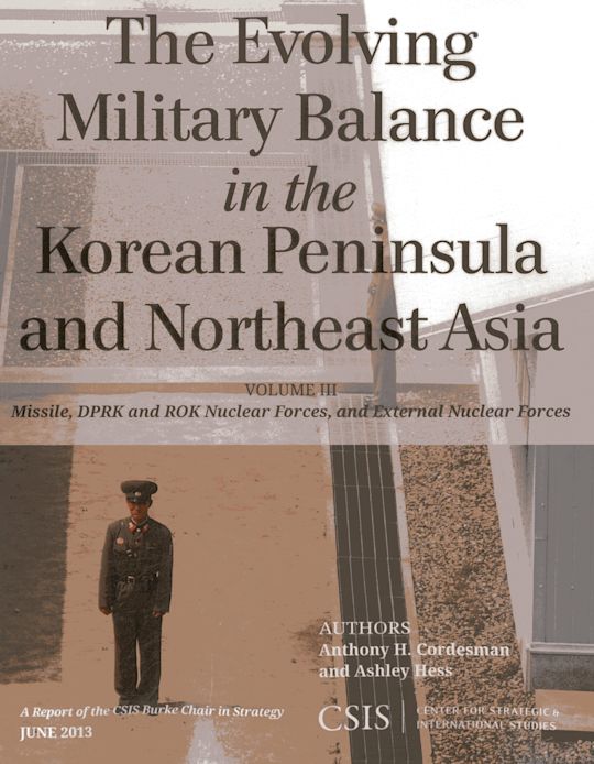 The Evolving Military Balance in the Korean Peninsula and Northeast Asia cover